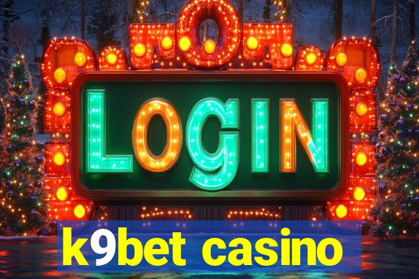 k9bet casino